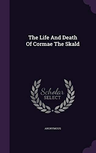 The Life And Death Of Cormae The Skald