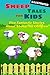 Sheep Tales for Kids: Five Fantastic Short Stories about Sheep for Children (Illustrated)