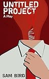 [Untitled Project]: A New Play