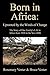 Born in Africa by Rosemary Venter