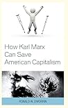 How Karl Marx Can Save American Capitalism