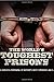 The World's Toughest Prison...