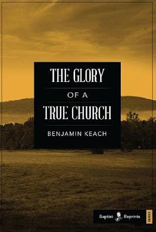 The Glory of a True Church