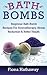 Bath Bombs: Beginner Bath B...