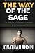 The Way Of The Sage by Jonathan Anxin