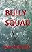 Bully Squad