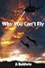 Why You Can't Fly