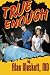 True Enough: A Surgeon's So...