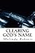Clearing God's Name: Exposi...