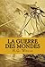La guerre des mondes (French Edition)