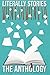 Literally Stories: The Anthology