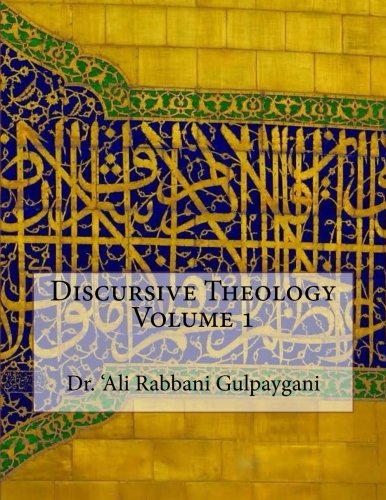 Discursive Theology Volume 1 (Paperback)