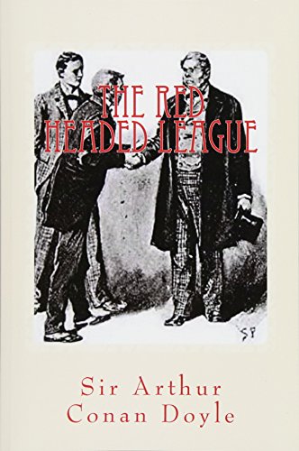 The Red Headed League: Illustrated Edition