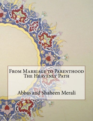 From Marriage to Parenthood The Heavenly Path (Paperback)