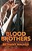 Blood Brothers, Episodes 1-4: A Dark BBW Dom Billionaire Stepbrother Menage Serial (Stepbrother Billionaire Games)