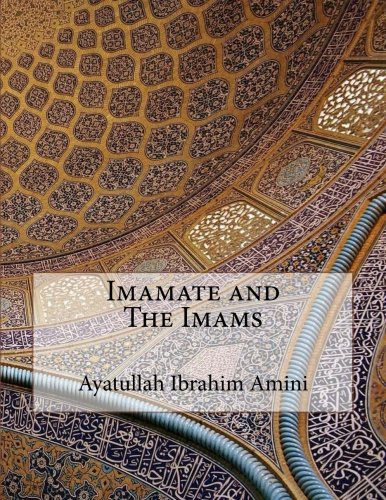 Imamate and The Imams (Paperback)