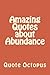 Amazing Quotes about Abundance by Quote Octopus.com
