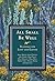 All Shall Be Well: Readings for Lent and Easter