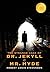 The Strange Case of Dr. Jekyll and Mr. Hyde (1000 Copy Limited Edition)