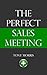 The Perfect Sales Meeting