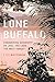 Lone Buffalo by C.J.C. Whitehouse