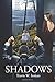 Shadows: One Choice a Future Makes