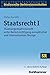 Staatsrecht I: Staatsorganisationsrecht unter Ber|cksichtigung europäischer und internationaler Bez|ge (Sr-studienreihe Rechtswissenschaften) (German Edition)