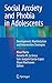 Social Anxiety and Phobia in Adolescents: Development, Manifestation and Intervention Strategies
