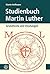 Studienbuch Martin Luther: ...
