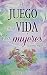 Juego de la vida y cómo jugarlo, para mujeres (Spanish Edition)