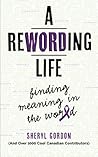 A Rewording Life by Sheryl Gordon
