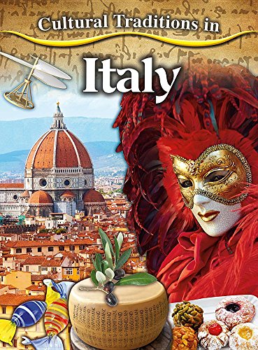 Cultural Traditions in Italy (Cultural Traditions in My World)
