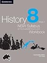 History NSW Syllabus for the Australian Curriculum Year 8 Stage 4 Workbook Workbook