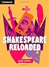Shakespeare Reloaded