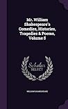 Mr. William Shakespeare's Comedies, Histories, Tragedies & Poems, Volume 5