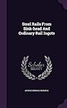 Steel Rails From Sink-head And Ordinary Rail Ingots
