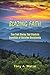 Blazing Faith: True Trail Stories That Illustrate Essentials of Christian Discipleship