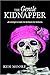 The Gentle Kidnapper
