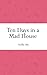 Ten Days in a Mad House (Colorful Classics)