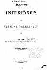 Interiörer ur svenska folklifvet (Swedish Edition)