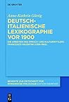 Deutsch-Italienische Lexikographie VOR 1900: Die Arbeiten Des Sprach- Und Kulturmittlers Francesco Valentini (1789 1862) (Beihefte Zur Zeitschrift Fur ... Philologie) (German and German Edition)