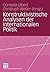 Konstruktivistische Analysen der internationalen Politik (German Edition)