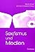 Sex/ismus und Medien (German Edition)