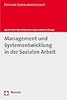 Management Und Systementwicklung in Der Sozialen Arbeit (Edition Sozialwirtschaft) (German Edition)