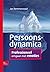 Persoonsdynamica: Professioneel omgaan met emoties (Dutch Edition)