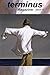 Terminus Magazine 12 by Travis Denton