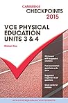 Cambridge Checkpoints VCE Physical Education Units 3 and 4 2015