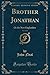 Brother Jonathan, Vol. 1 of...