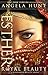 Esther: Royal Beauty (A Dangerous Beauty Novel)