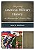 Interpreting American Military History at Museums and Historic Sites (Interpreting History)